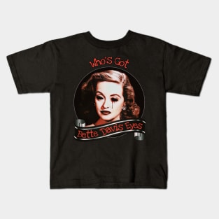 Bette Davis Eyes Kids T-Shirt